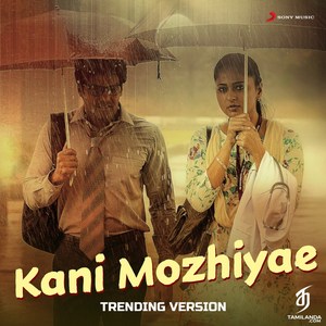 Kani Mozhiyae (Trending Version) - Single (2023) (Harris Jayaraj)